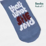 That’s What SHE Said! Unisex Socks, 100% Organic Cotton, Ankle Length, Pack of 1